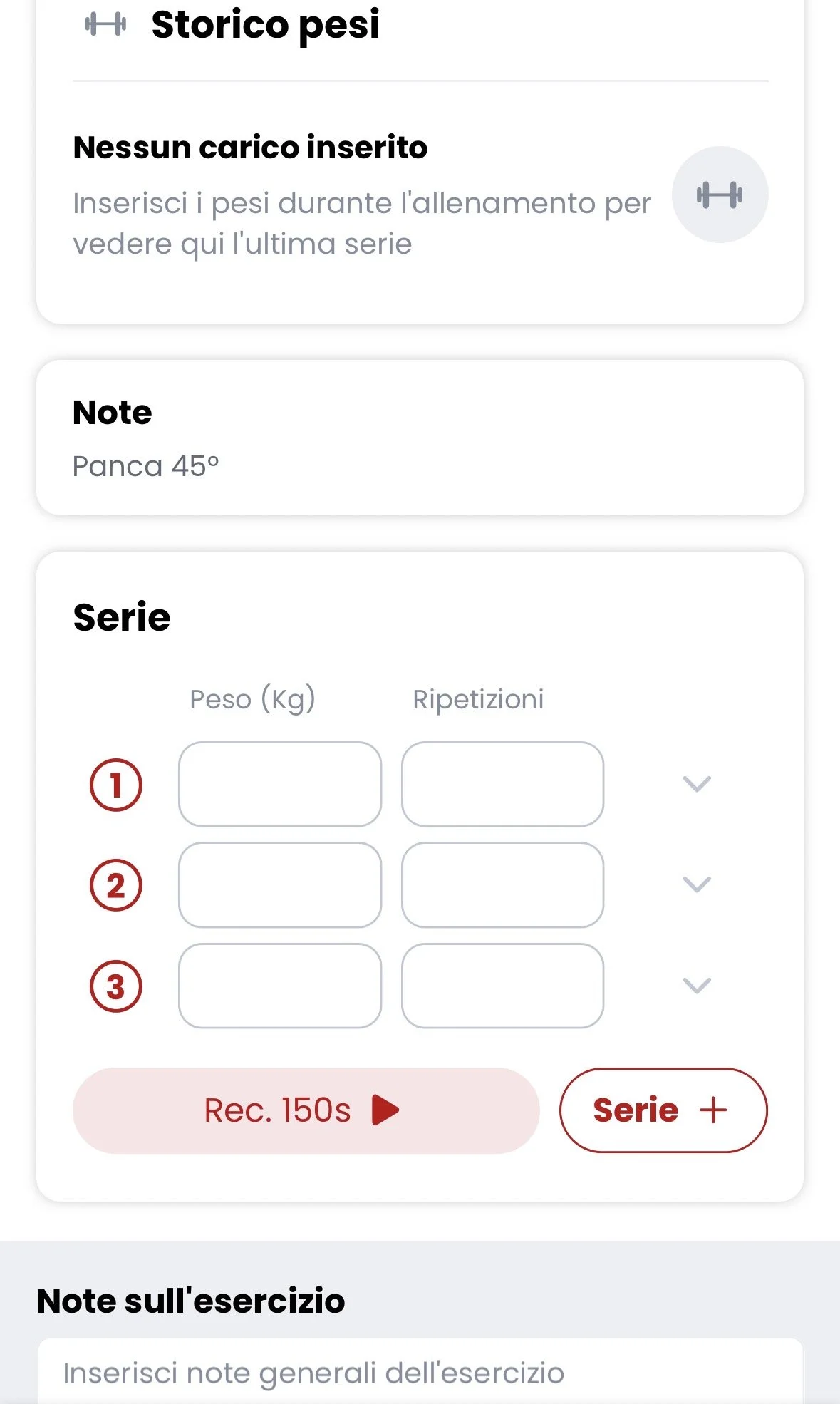 Schermata di un'app per il tracciamento dell'esercizio fisico con sezioni per inserire i pesi utilizzati, note sull'esercizio e un pulsante per registrare un esercizio di 150 secondi.