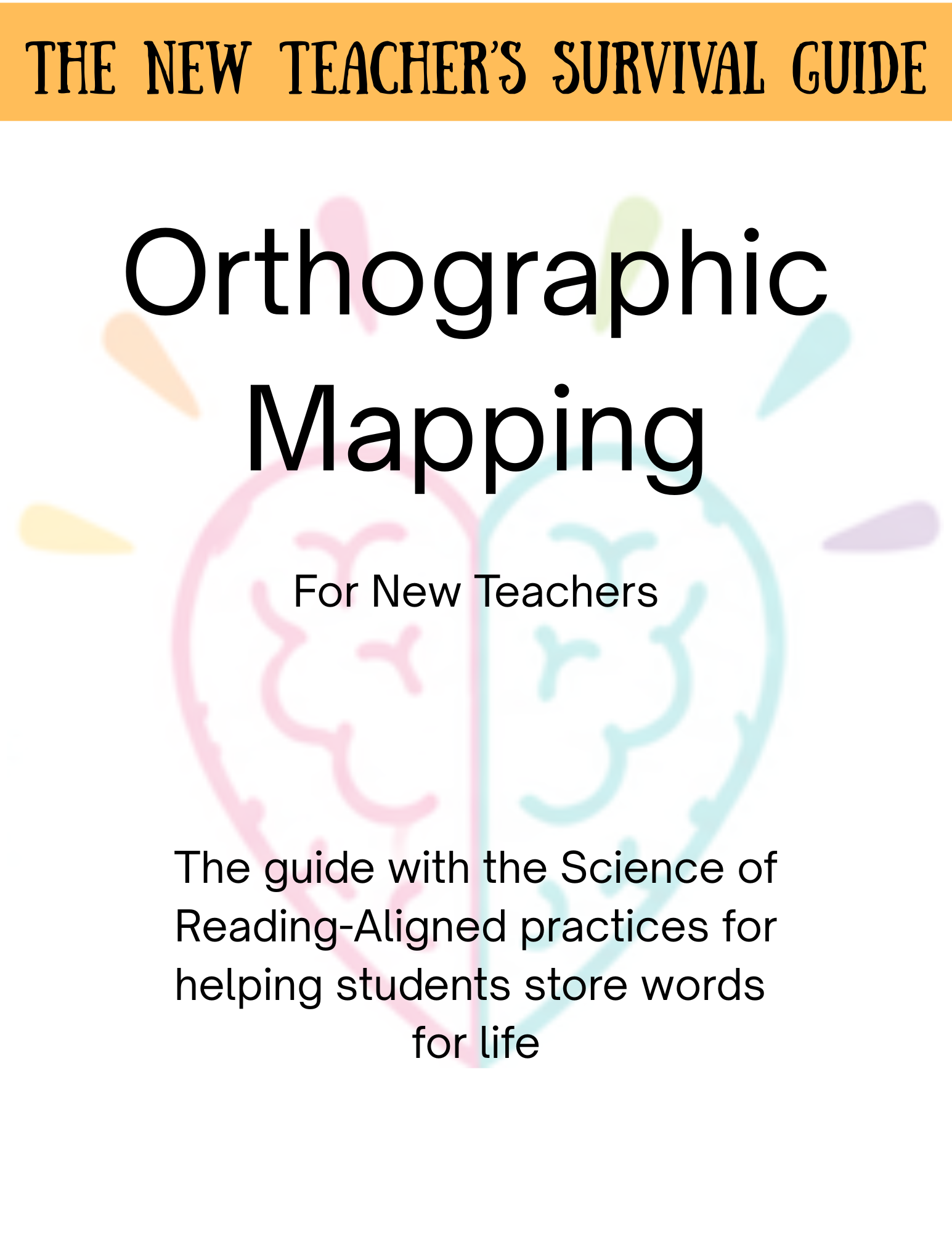 Orthographic Mapping - A Guide for New Teachers