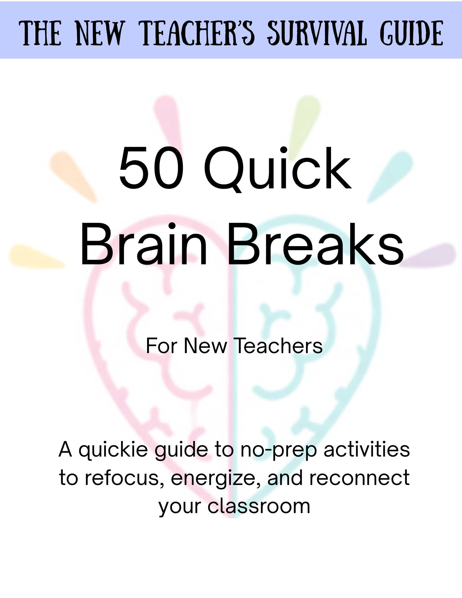 50 Quick Brain Breaks - A Quickie Guide for New Teachers