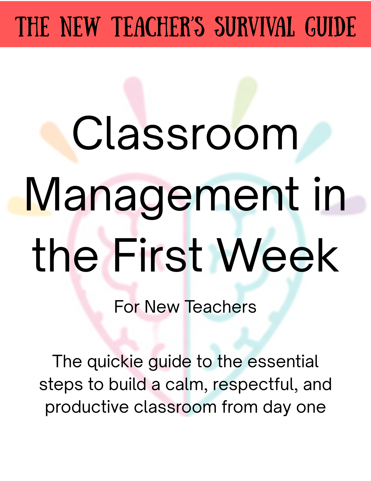 Classroom Management in the First Week - A Quickie Guide for New Teachers