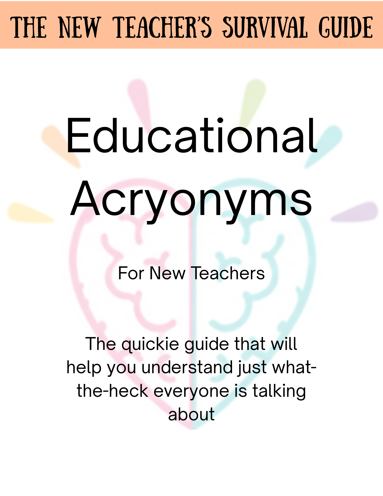 Educational Acronyms - A Quickie Guide for New Teachers
