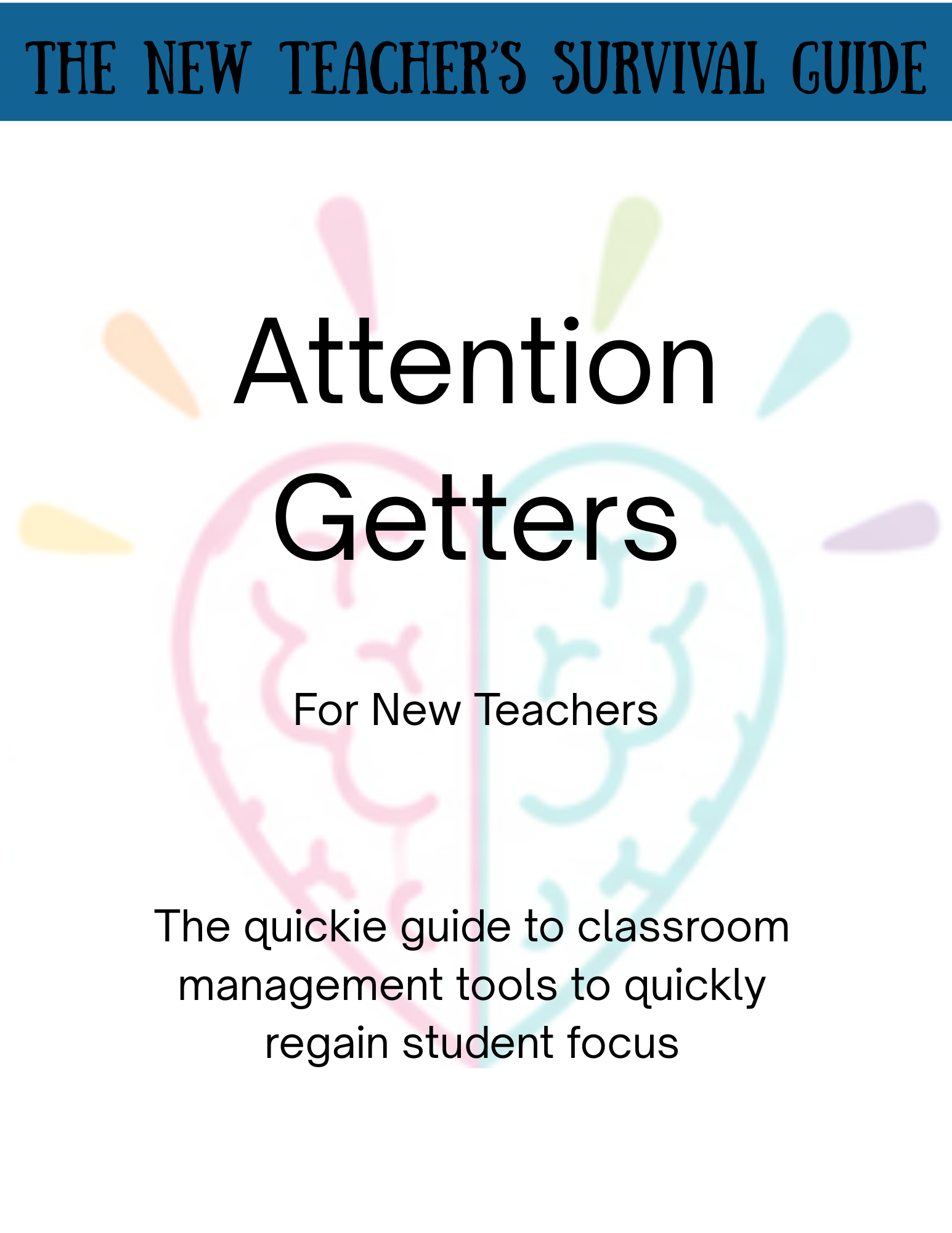 Attention Getters - A Quickie Guide for New Teachers