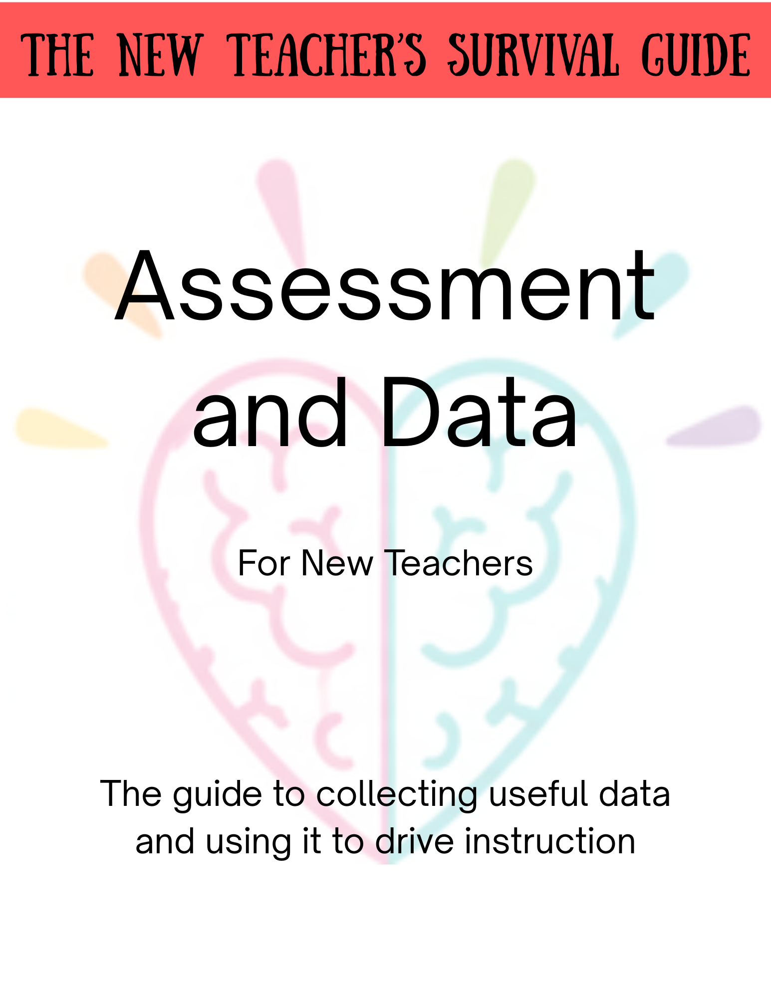 Assessment and Data - A Guide for New Teachers