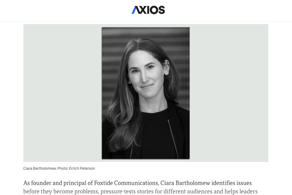 Axios spotlights Foxtide’s founder, Ciara Bartholomew