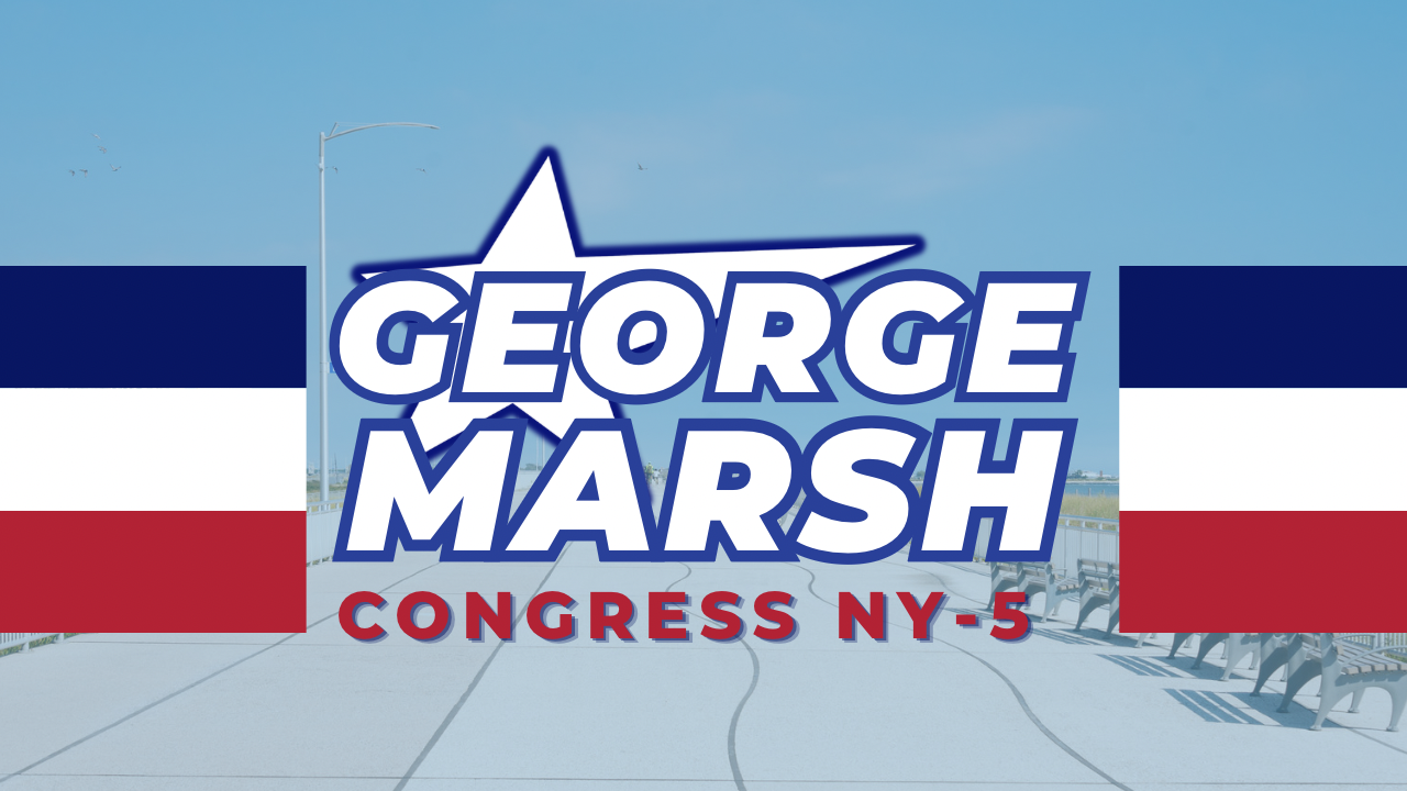 Campaign sign for George Marsh, a candidate for Congress in NY-5, with a background of a boardwalk and the American flag.