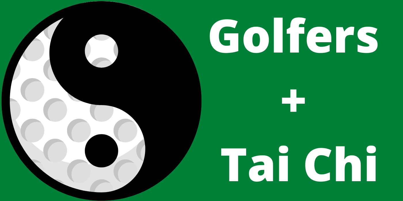 Why Golfers Should Practice Tai Chie