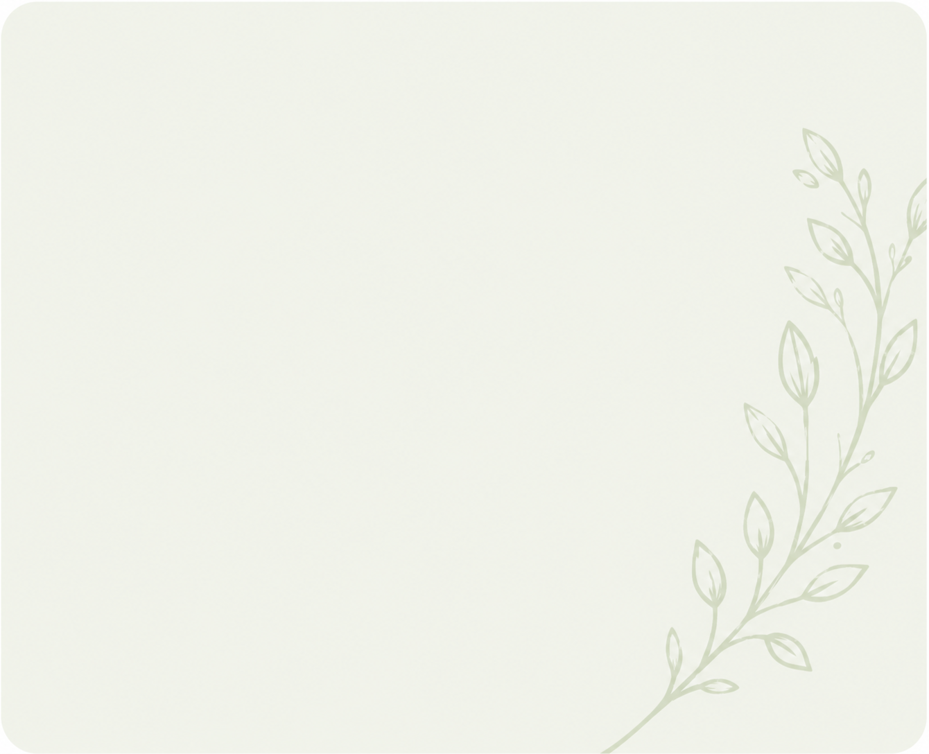 A light green background with a subtle branch of leaves in the bottom right corner.