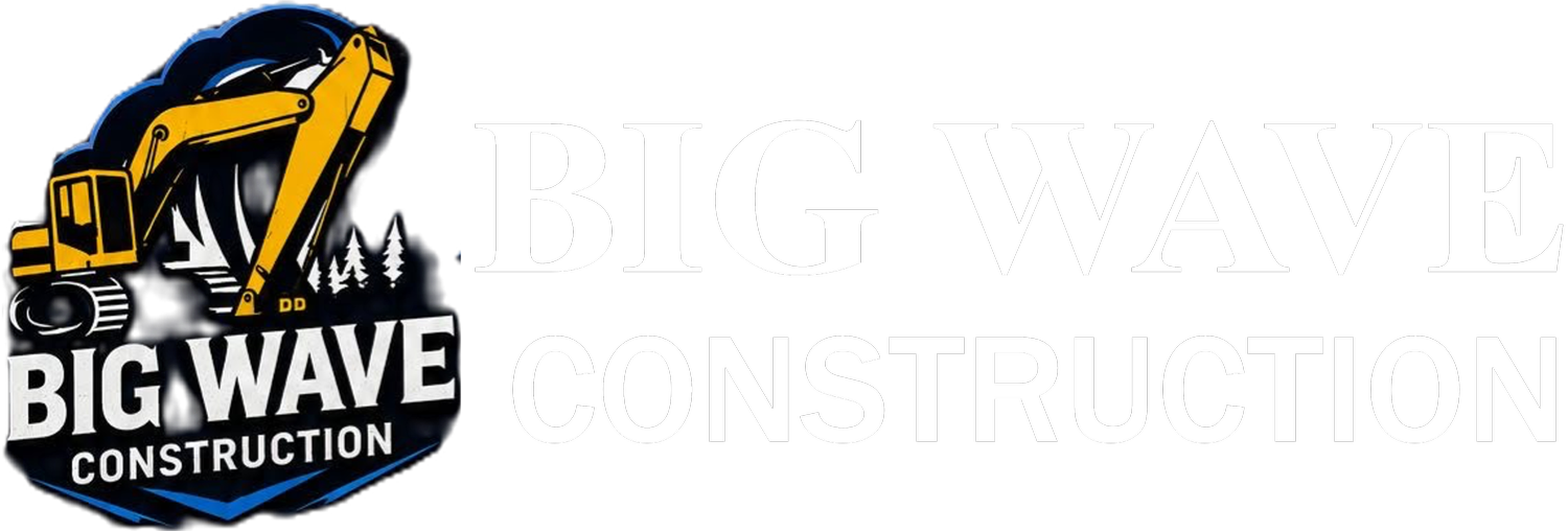 BIG WAVE CONSTRUCTION