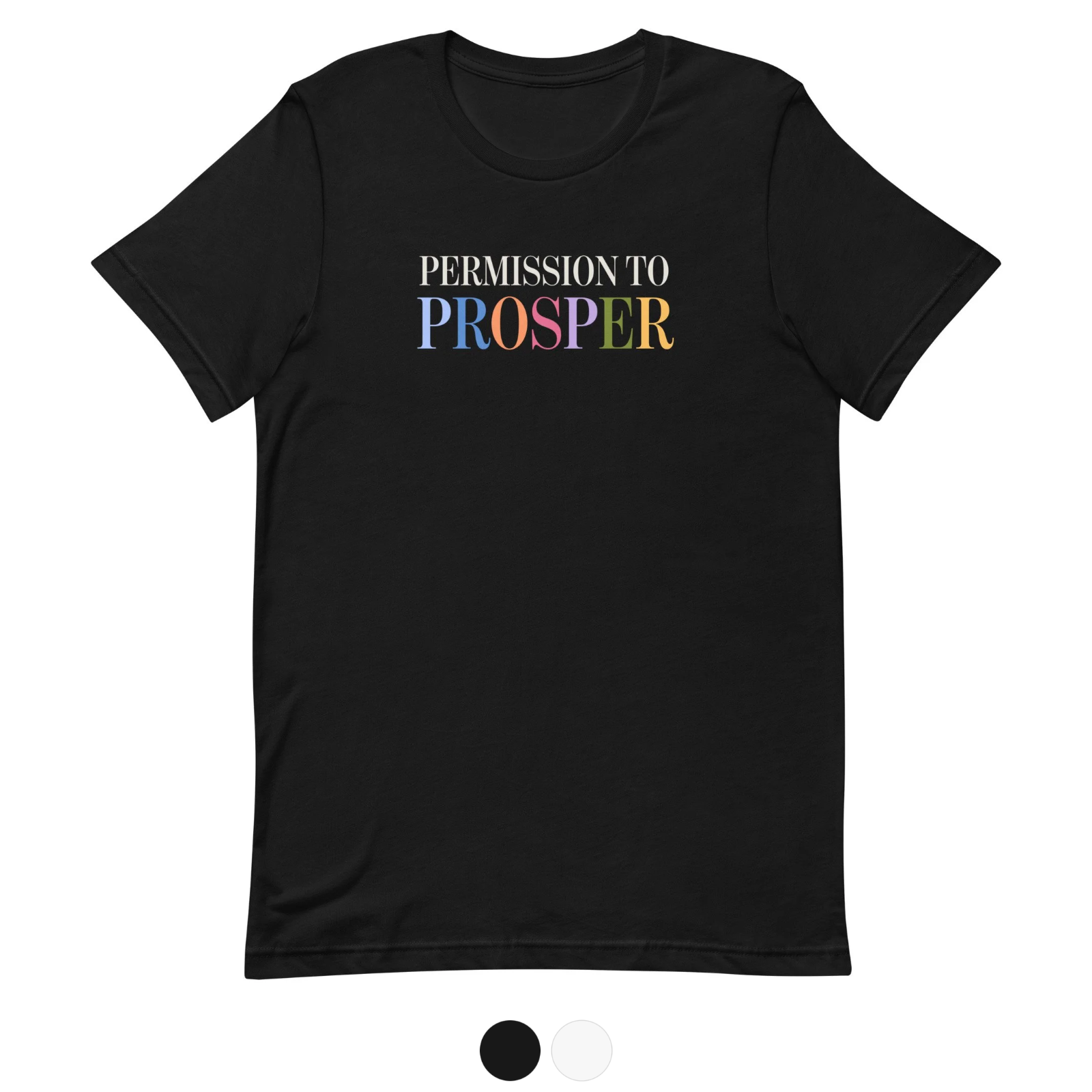 Permission to Prosper T-Shirt