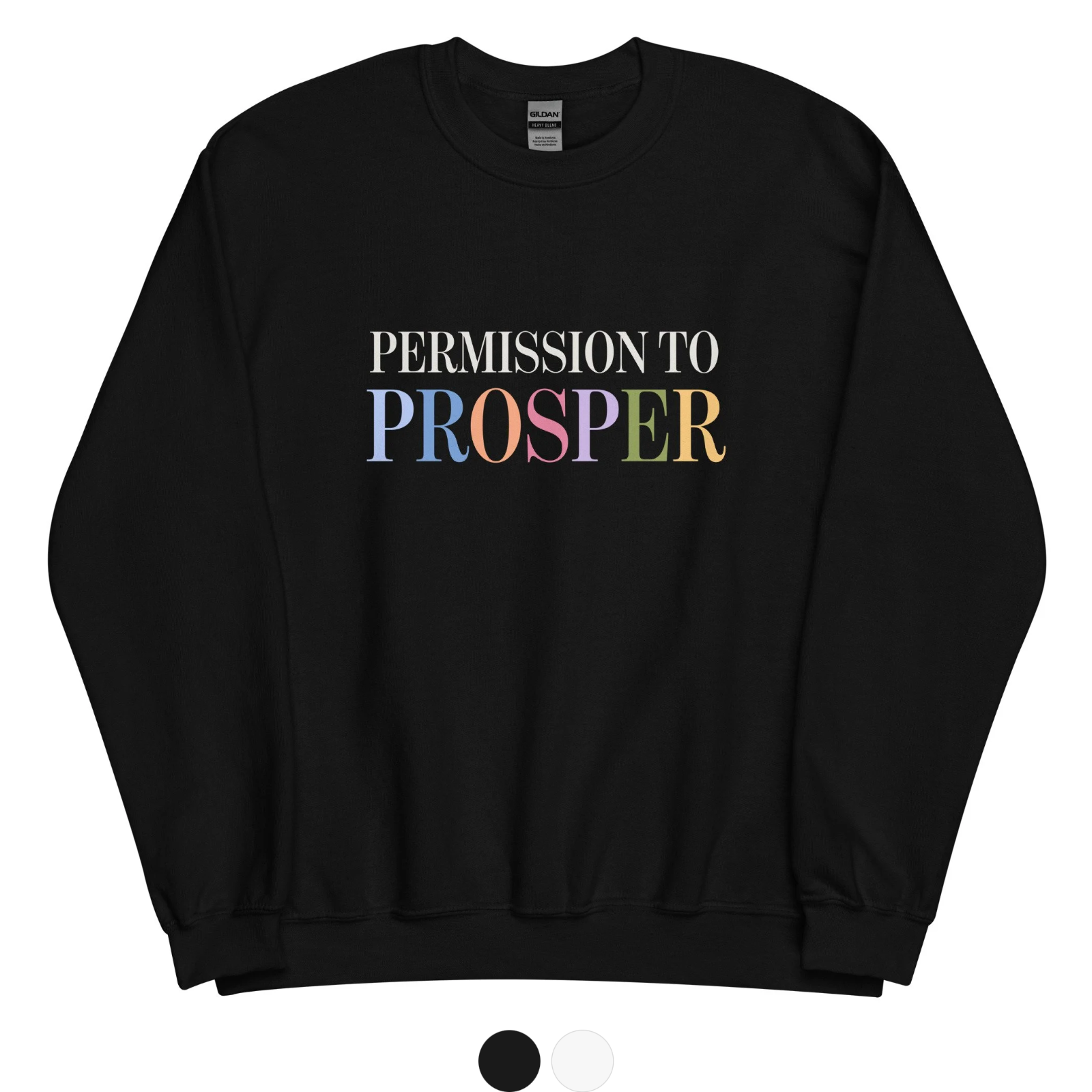 Permission to Prosper Sweatshirt