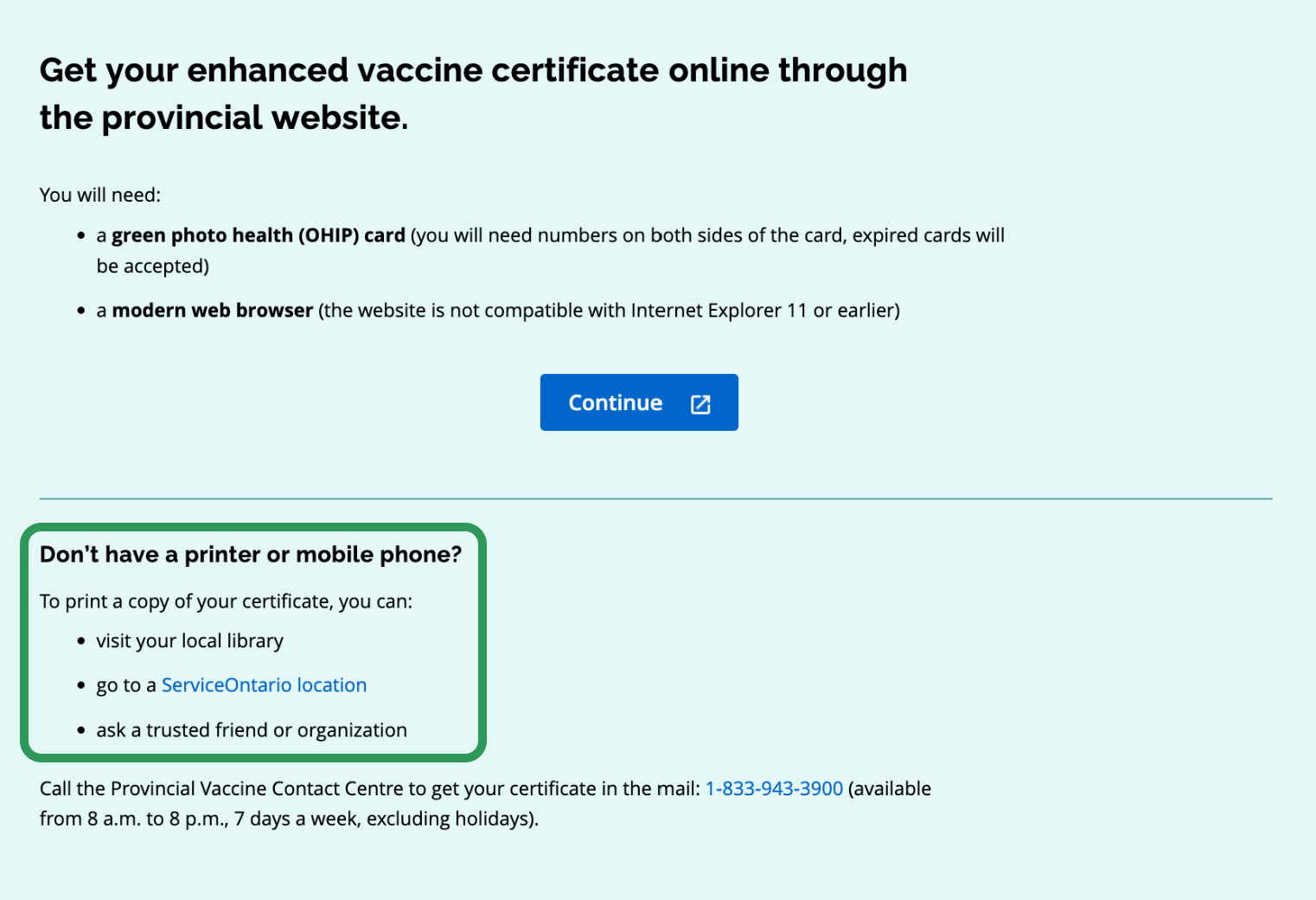Webpage with instructions for obtaining a COVID-19 vaccine certificate online via provincial website, listing required items, with a blue Continue button, additional help options in a green box for printing the certificate.