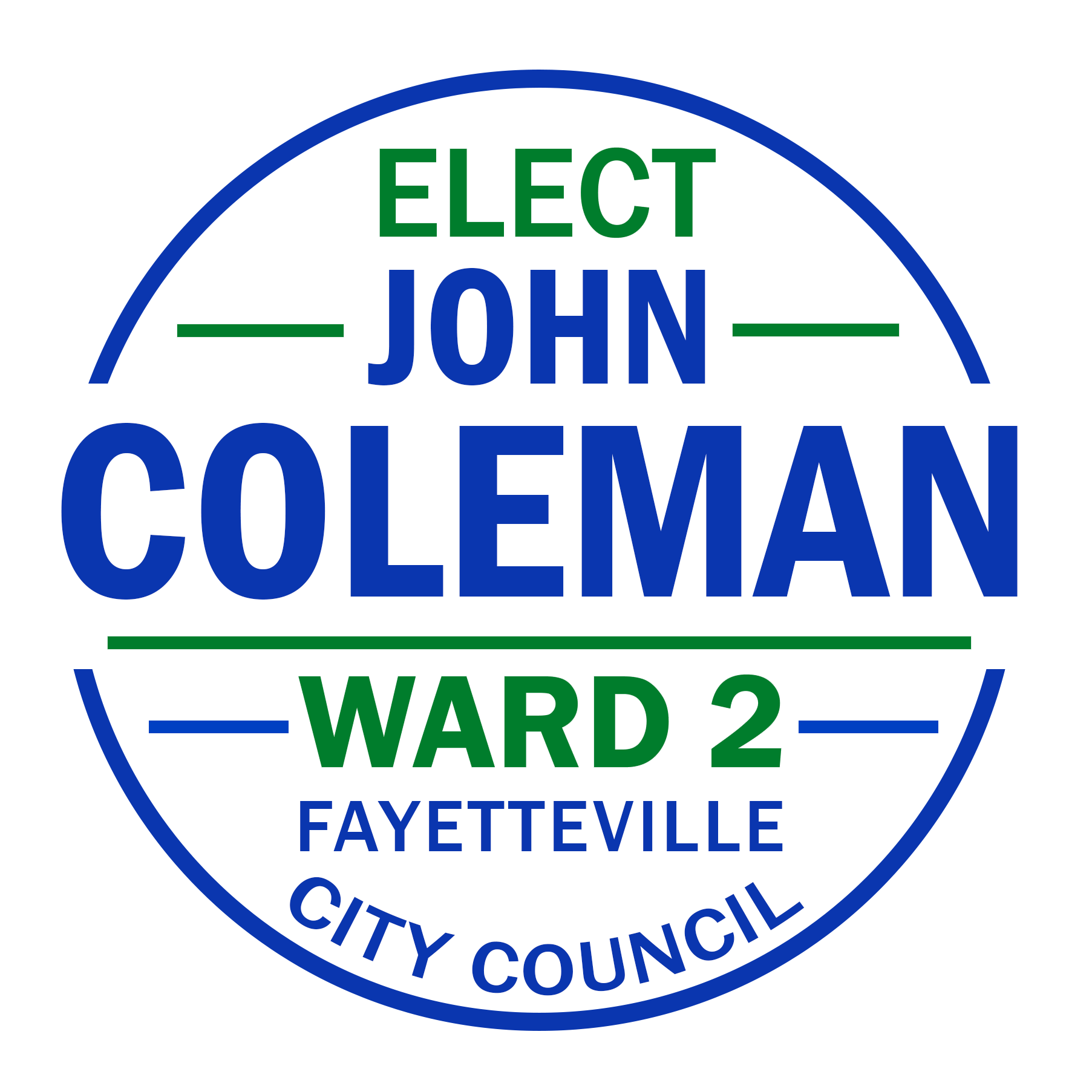 Elect John Coleman for Fayetteville, Arkansas, City Council, Ward 2.