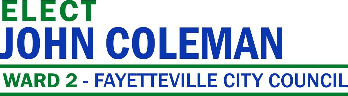 John Coleman for Fayetteville City Council, Ward 2