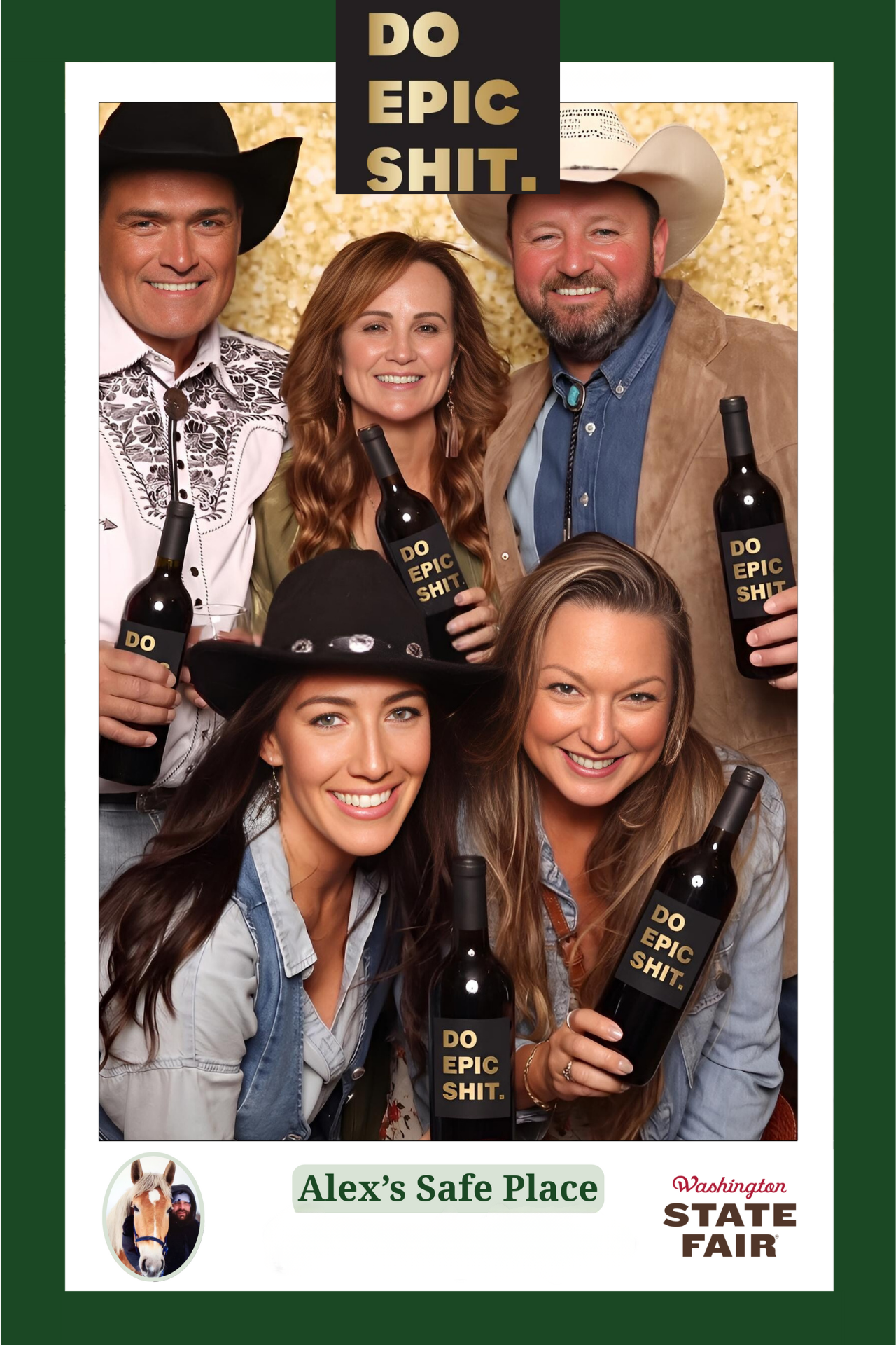 Group of five people smiling, holding bottles of wine with labels reading 'DO EPIC SHIT,' at Washington State Fair, with a green border and a small horse and rider icon labeled 'Alex's Safe Place' at the bottom.