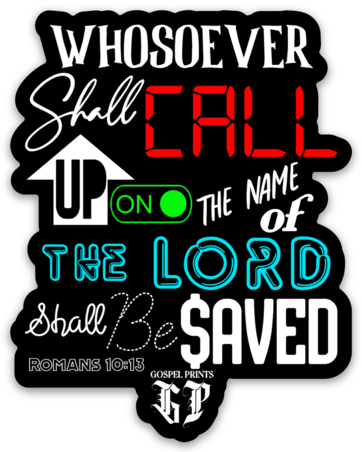Romans 10:13 Small Sticker