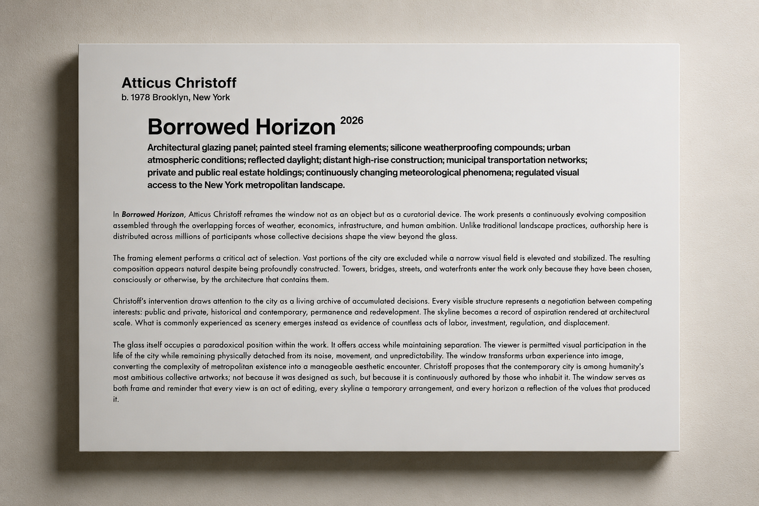 Exhibition label describing Atticus Christoff's artwork 'Borrowed Horizon' (2026). The text explains the artwork's concept involving urban landscape, weather, and collective decision-making that shape the view beyond the glass window.