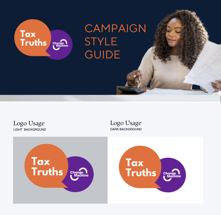A woman with curly hair reading a paper and using a calculator, with a campaign style guide slide that features graphics and logos for 'Tax Truths' and 'Change Machine'.