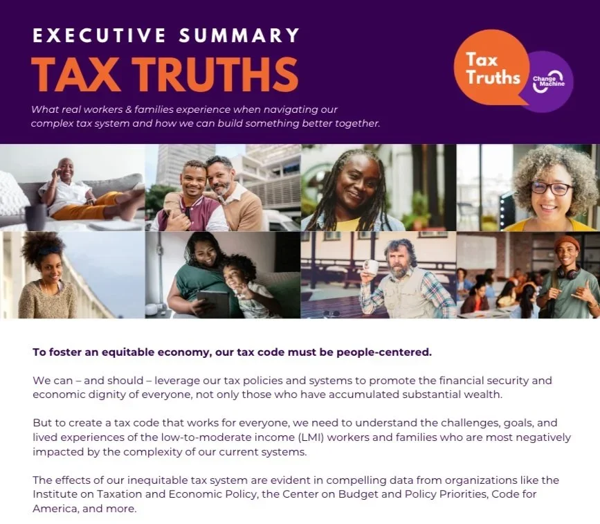Cover page of a report titled 'Executive Summary Tax Truths.' It features photos of diverse people and includes a speech bubble with 'Tax Truths' and 'Change Machine' logo. The text discusses the need for a people-centered tax code to promote economic security and address systemic challenges.