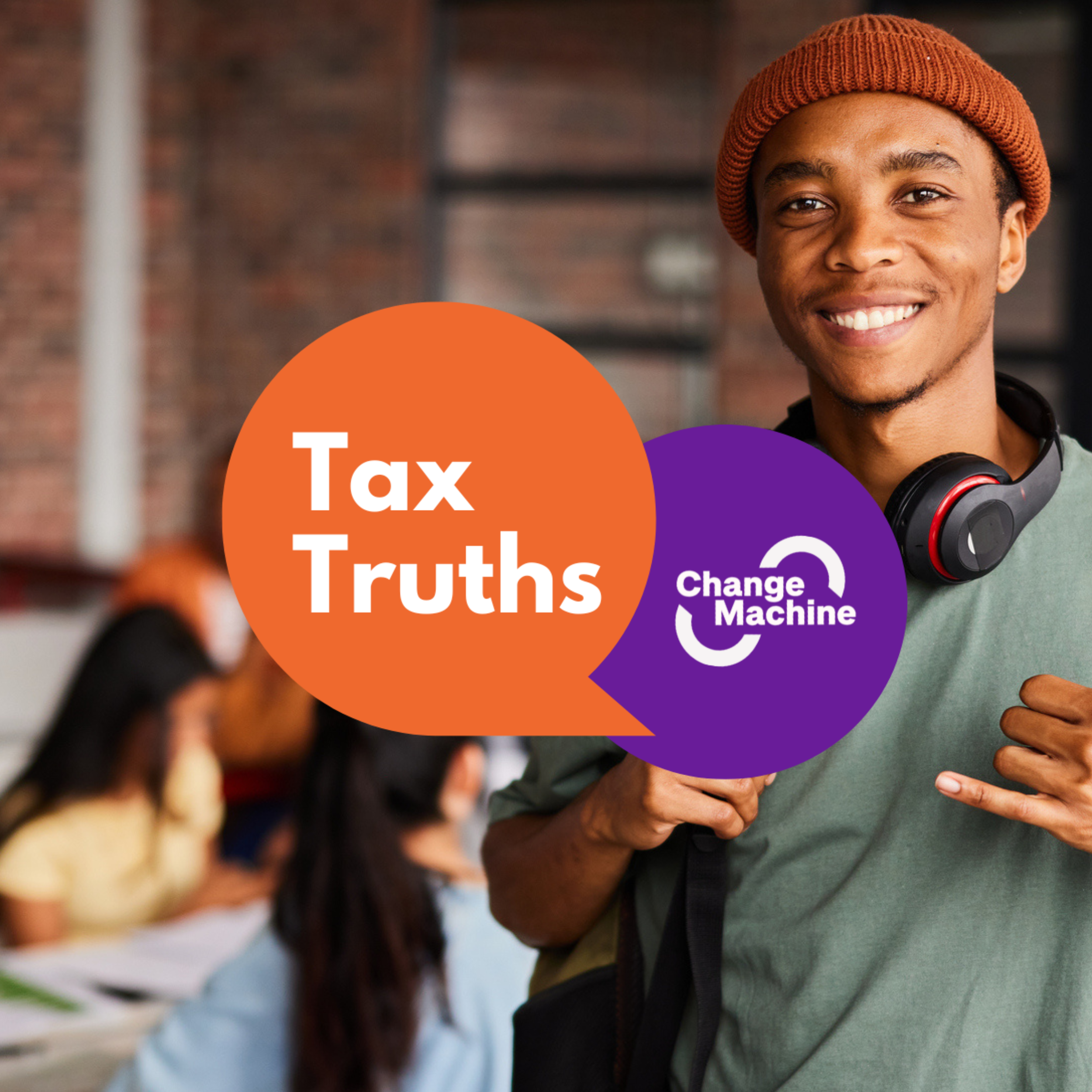 Change Machine's "Tax Truths" Campaign