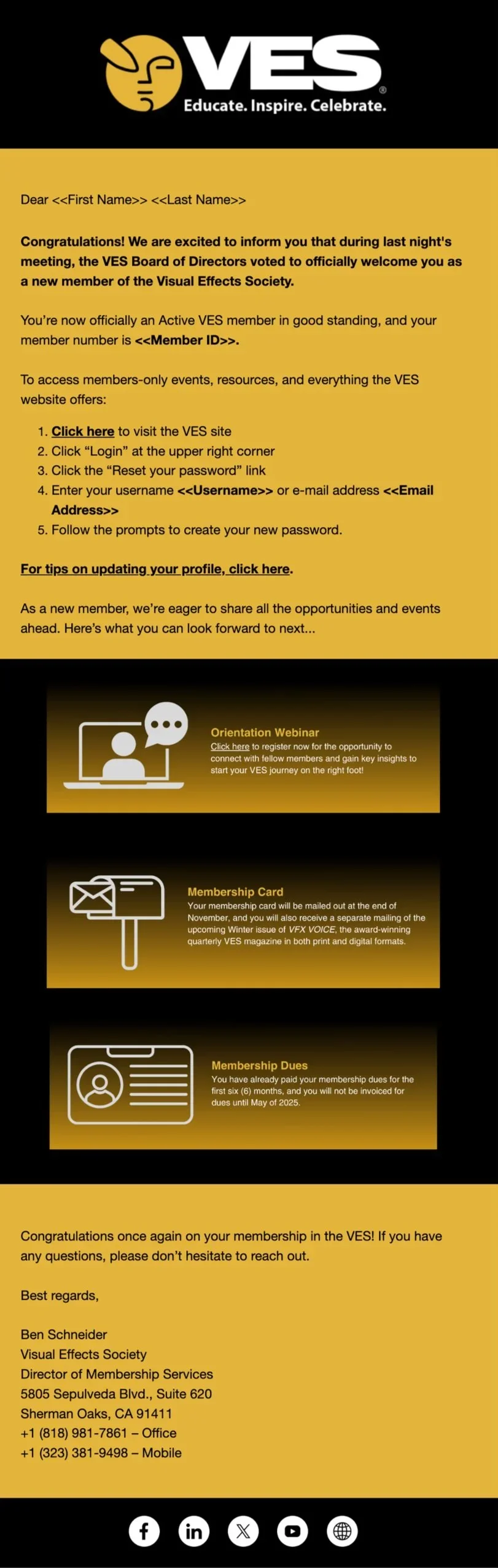 A welcome email from the Visual Effects Society (VES) with instructions on how to activate membership, details about upcoming webinars, and information about membership cards and dues. The email features VES logo at the top, with black and gold color themes and icons for social media links at the bottom.