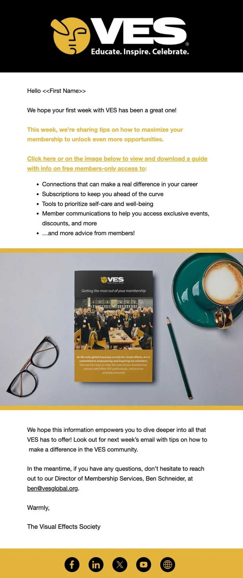 Email from the Visual Effects Society discussing sharing tips on membership benefits, including a guide for free members-only resources, and featuring an image of VES staff at an event, along with a cup of coffee, a pair of glasses, a pen, and social media icons at the bottom.