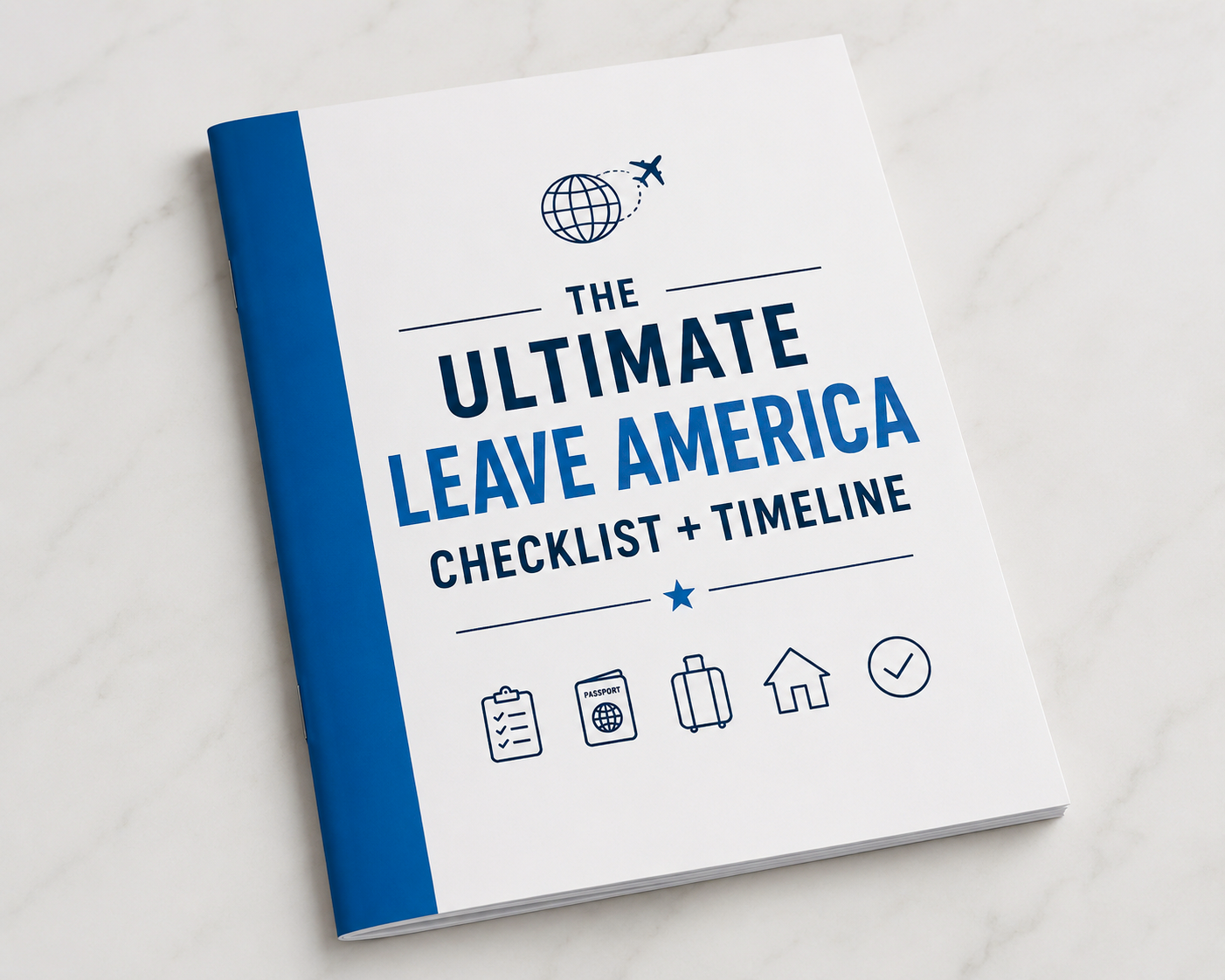 The Ultimate Leave America Checklist + Timeline - Digital Moving Abroad Guide