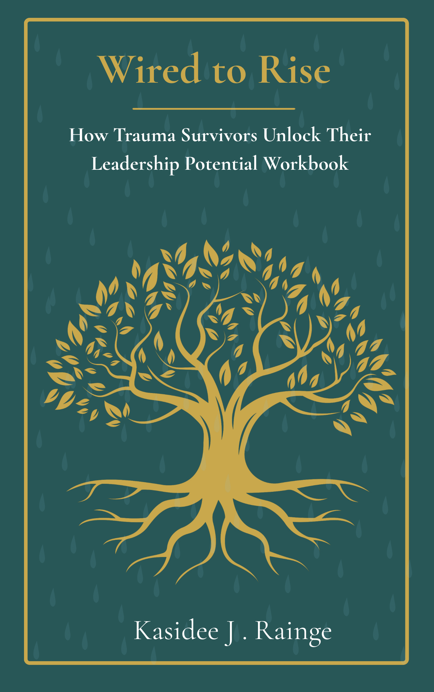 WIRED TO RISE : Companion Workbook