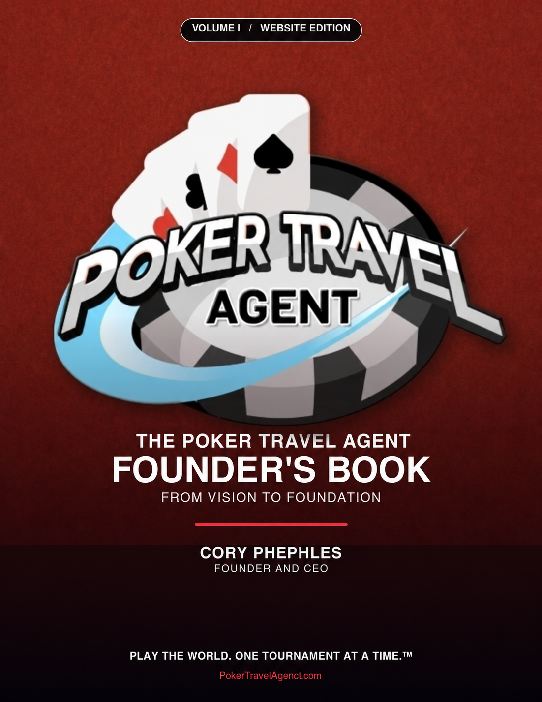 Poker Travel Agent Founder’s Book, Volume I: From Vision to Foundation