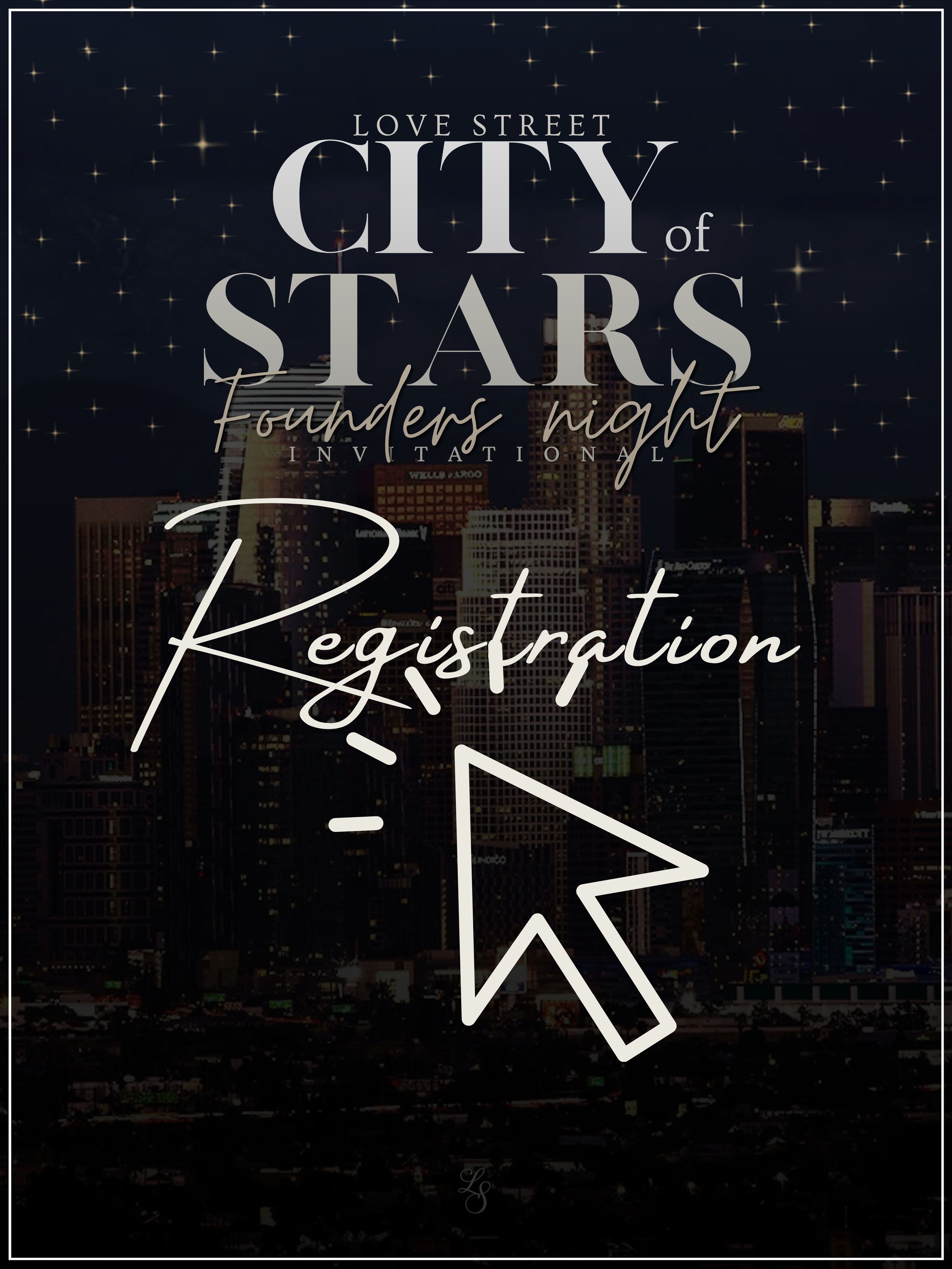 CITY OF STARS — FOUNDERS NIGHT — REGISTRATION