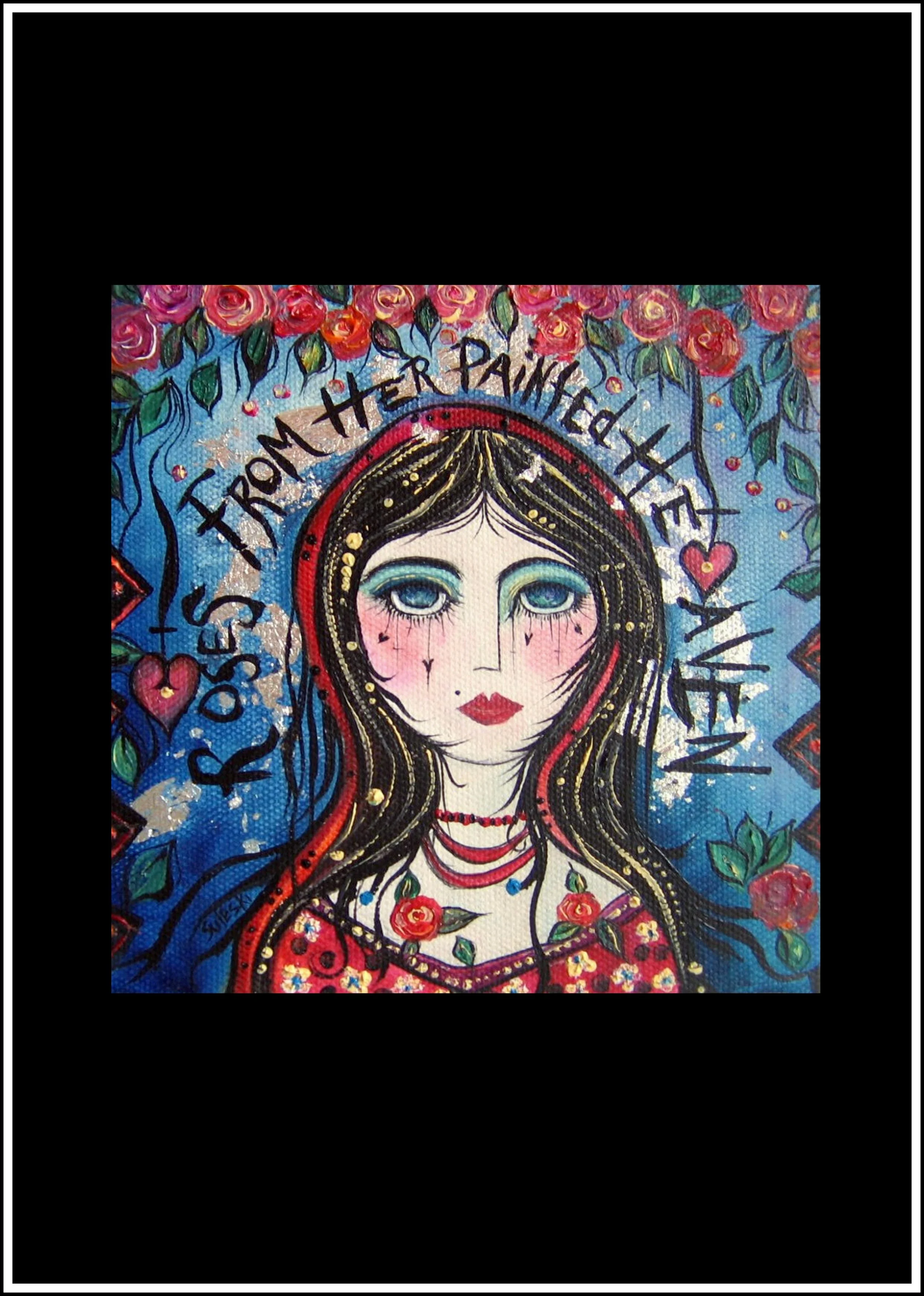 Roses From Her Painted Heaven
