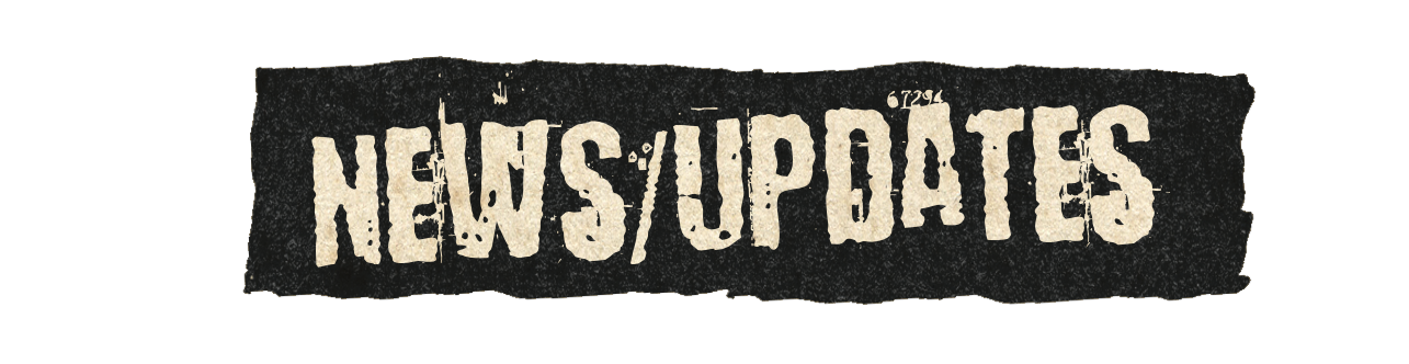 This image shows a torn piece of paper with the words 'NEWS UPDATES' written in bold, distressed white font on a black background.