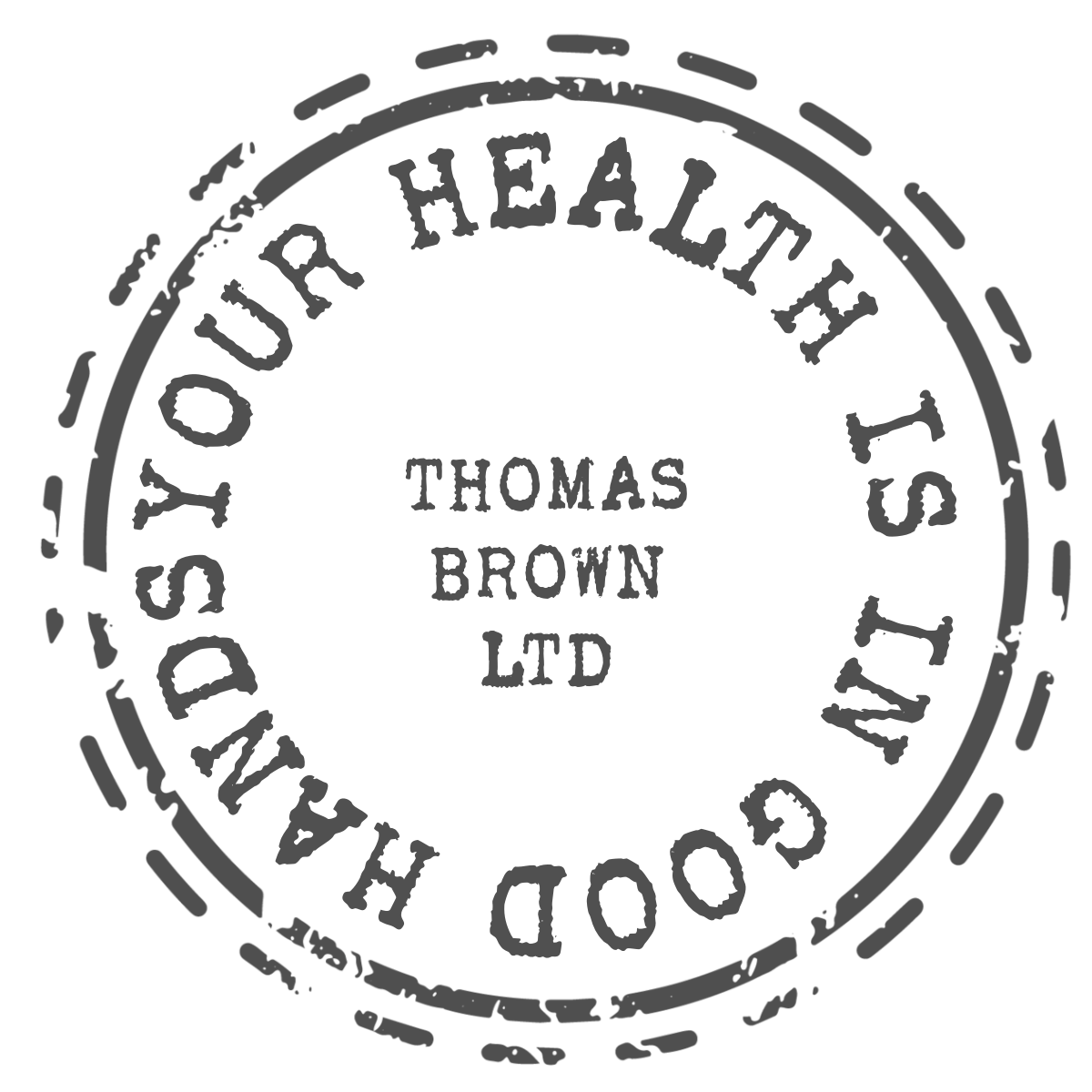 Circular logo with the text 'YOUR HEALTHY IS' around the edge and 'THOMAS BROWN LTD' in the center, all in a distressed font style.