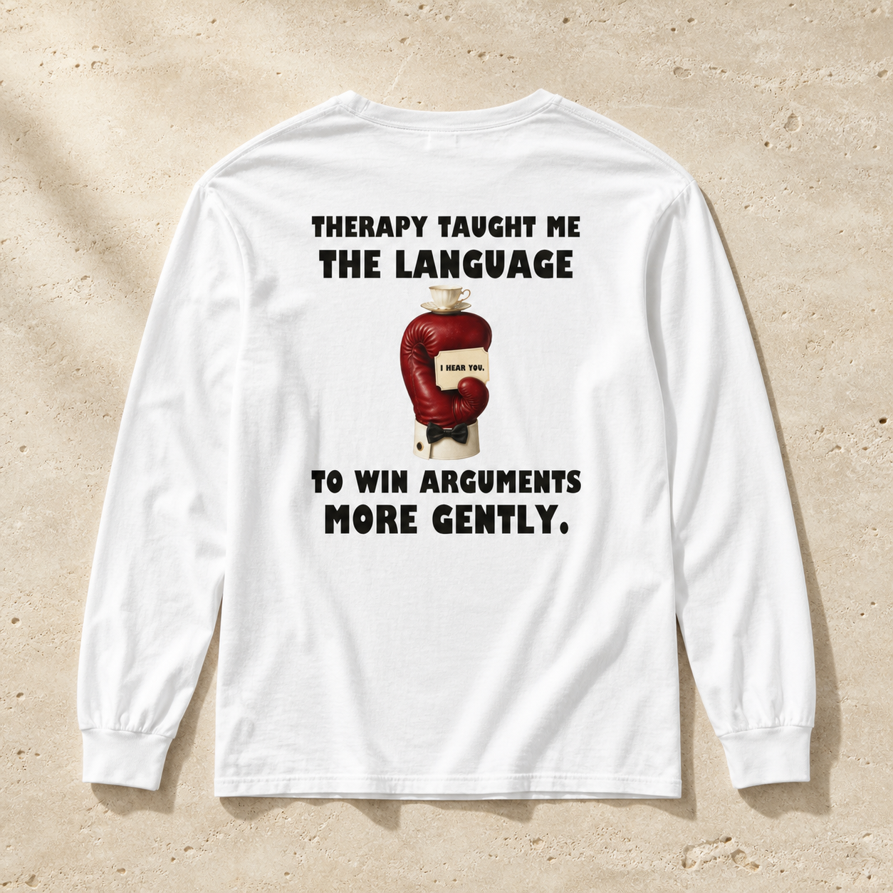 Therapy Taught Me the Language to Win Arguments More Gently | Communication Satire | Men's Garment-Dyed Long-Sleeve T-Shirt