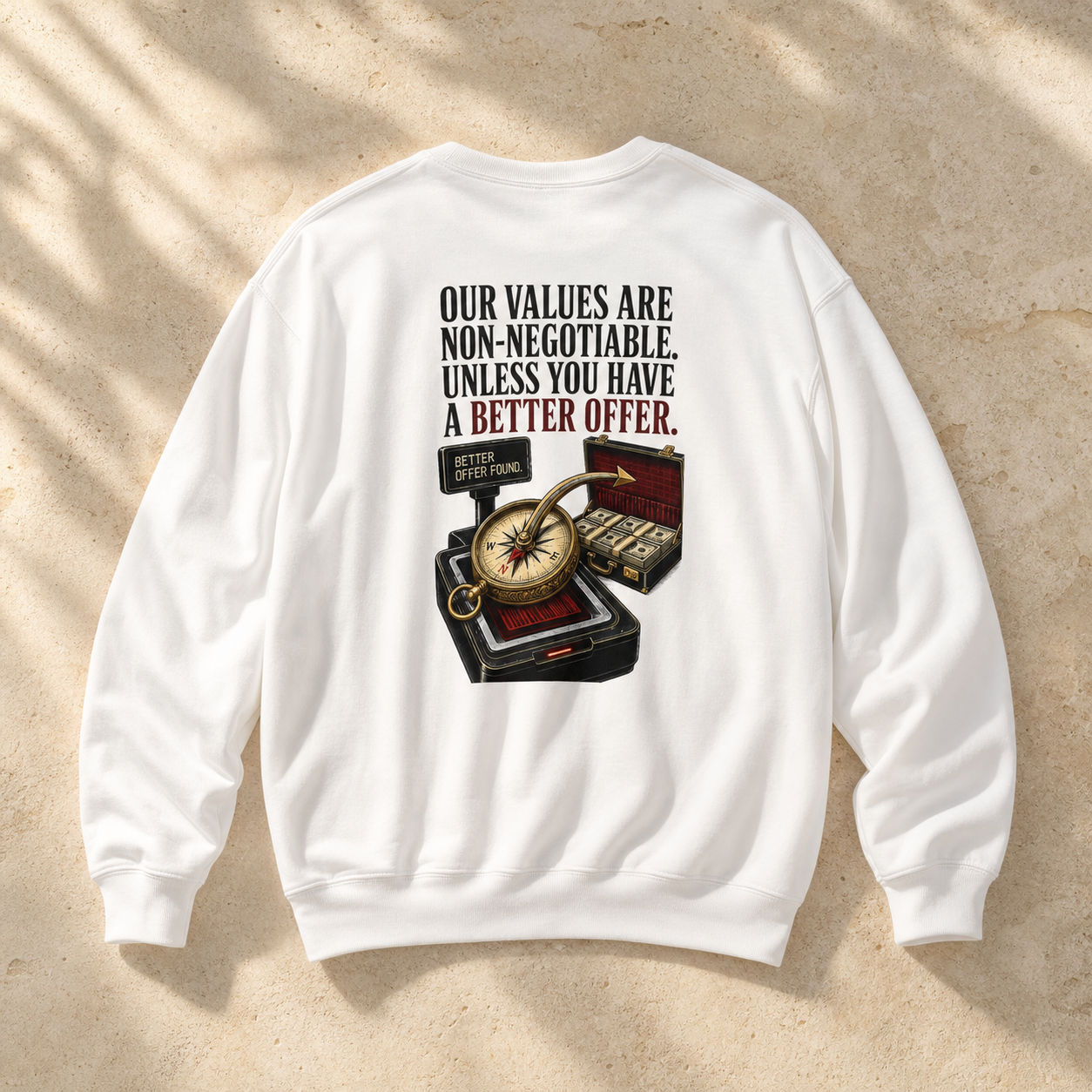 Our Values Are Non-Negotiable—Unless You Have a Better Offer | Values Satire | Men's Heavy Blend Crewneck Sweatshirt
