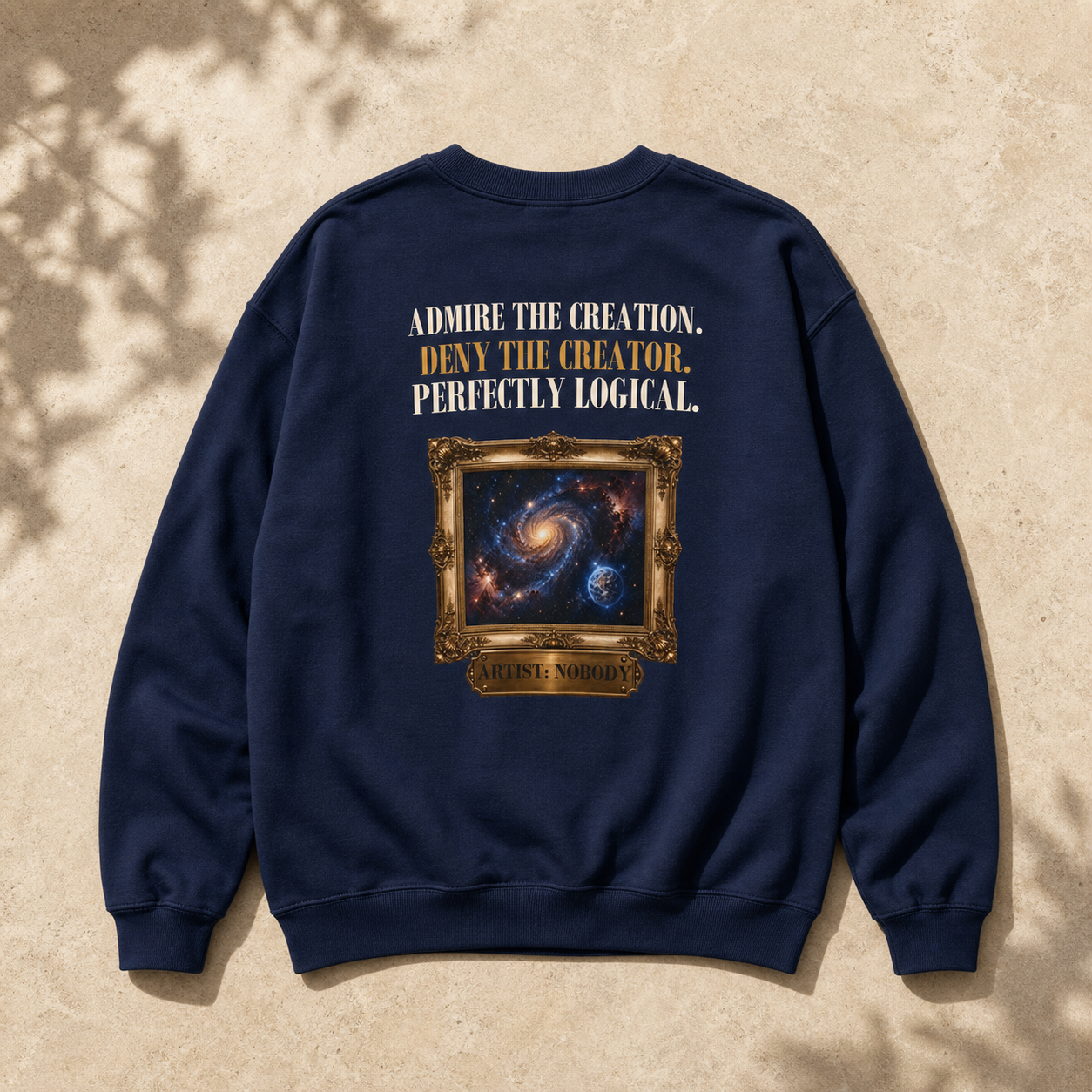 Admire the Creation. Deny the Creator. Perfectly Logical. | Creation Satire | Men's Crewneck Sweatshirt