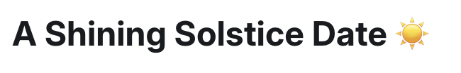 Text that reads 'A Shining Solstice Date' with a sun icon beside it.