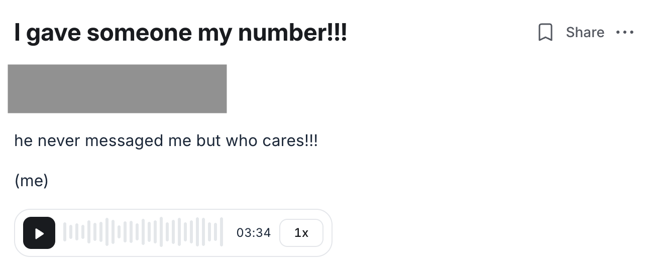 Screenshot of a social media post with the caption 'I gave someone my number!!! he never messaged me but who cares!!! (me)' and a voice recording play button with timestamp 03:34.