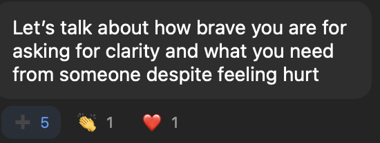 Screenshot of a message encouraging bravery in seeking clarity and support despite feeling hurt.