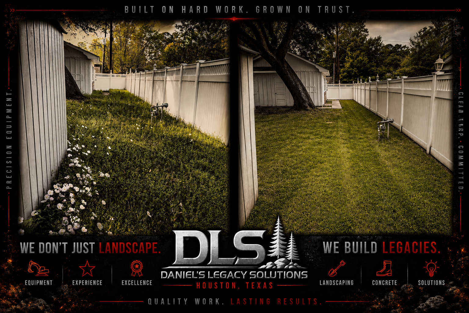 Comparison of a backyard before and after landscaping work by Daniel's Legacy Solutions. The left shows overgrown grass, flowers, and a yard with a fence, while the right shows a neatly trimmed lawn with a fence and trees.