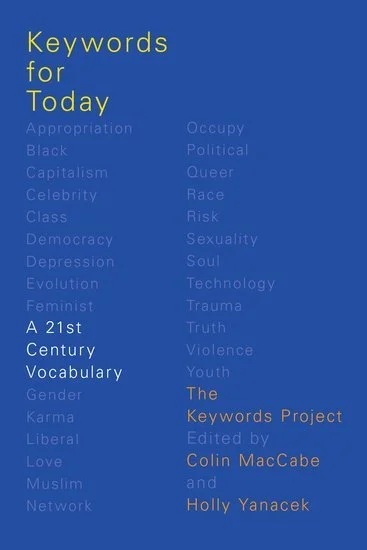Cover page of a book titled "Keywords for Today" with a list of words related to social issues and the keywords project editors Colin MacCabe and Holly Yanack.