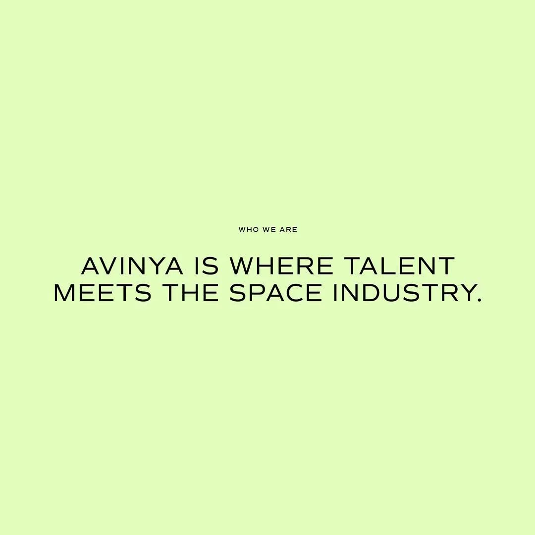 Light green background with centered text that reads "Who we are. Avinya is where talent meets the space industry."