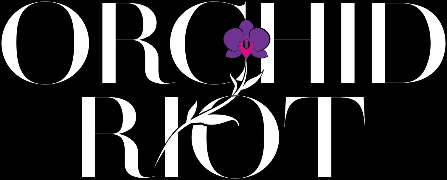 ORCHID RIOT