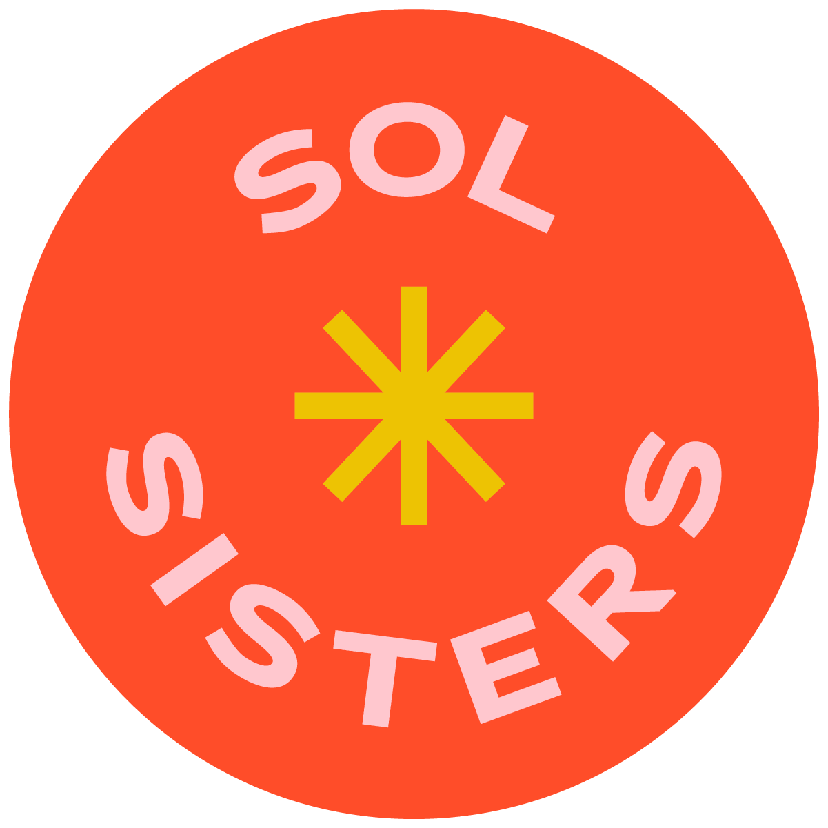 A red circular sticker with the words 'SOL SISTERS' written in pink, curved around a yellow asterisk at the center.
