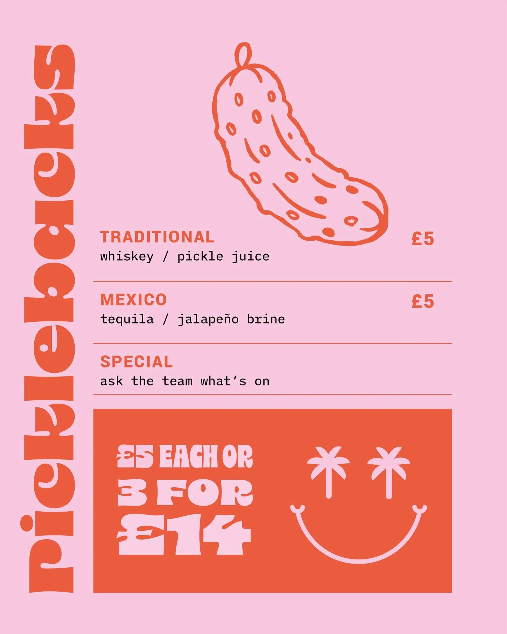 Pink background with a minimalist watermelon outline and the word 'Watermelon' on the left side. Menu items include traditional whiskey and pickle juice for £5, Mexico tequila and jalapeño brine for £5, and a special ask the team what's on, with a la