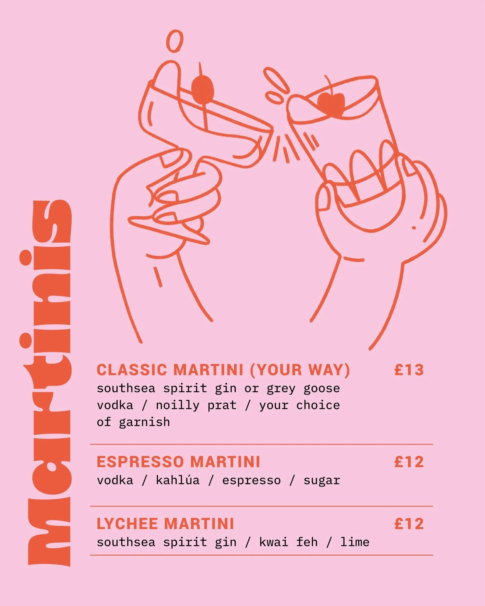 An illustration of two hands holding martini glasses with cherries, clinking them together. The background is pink, and text in orange reads 'Classic Martini (Your Way)' with the price £13, and details about the ingredients below.