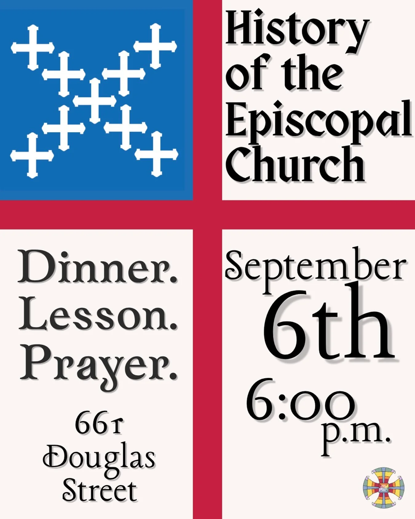 This week we are going over the history of the Episcopal Church! All are welcome to join us Sunday night at 6pm for lesson and discussion while enjoying free dinner and compline prayer!