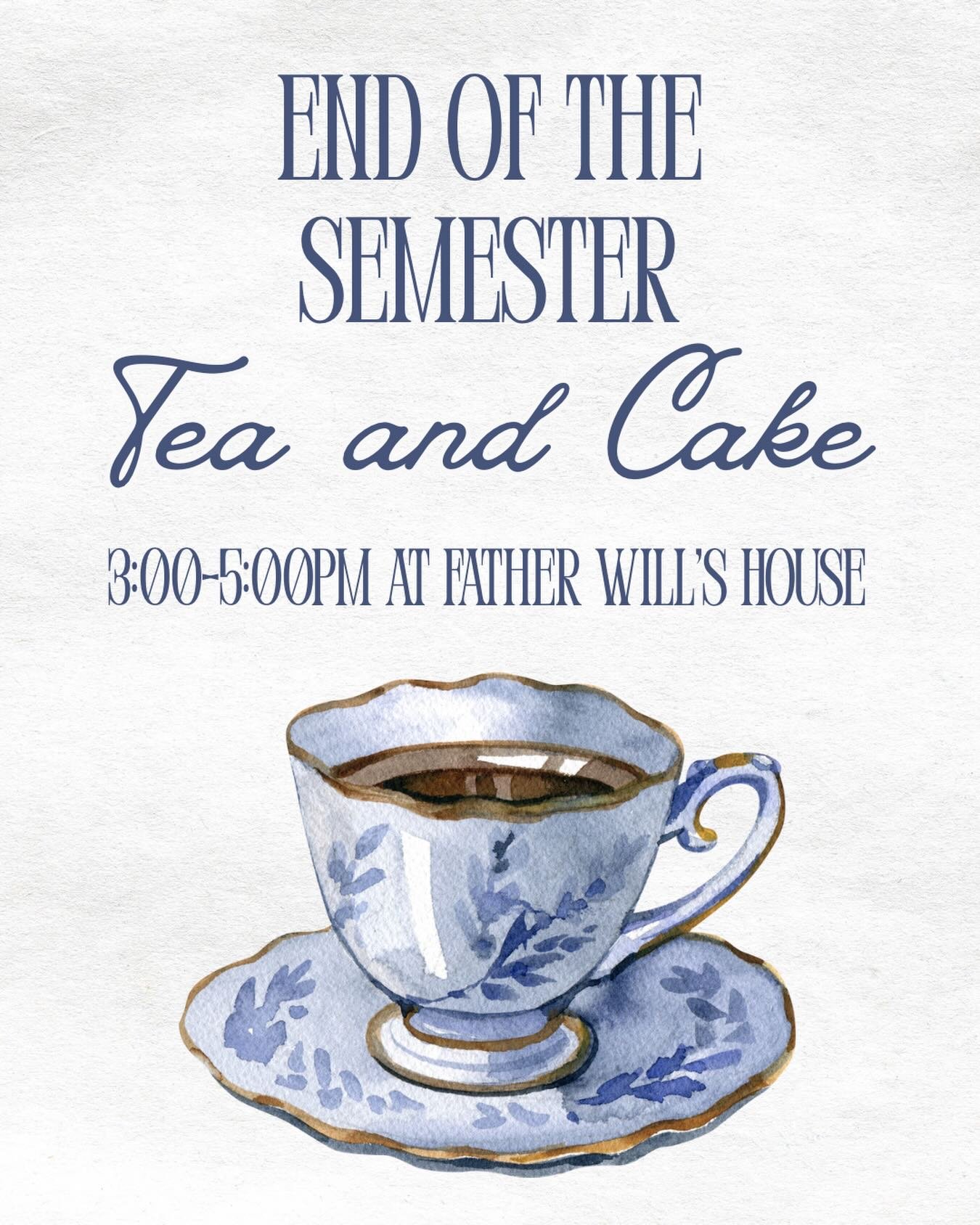 Tomorrow we will be meeting at Father Will&rsquo;s house for tea and cake! We&rsquo;d love to see you as we celebrate the end of the semester and our recent grads. If you need the address or a ride, give us a dm. Hope to see you there!