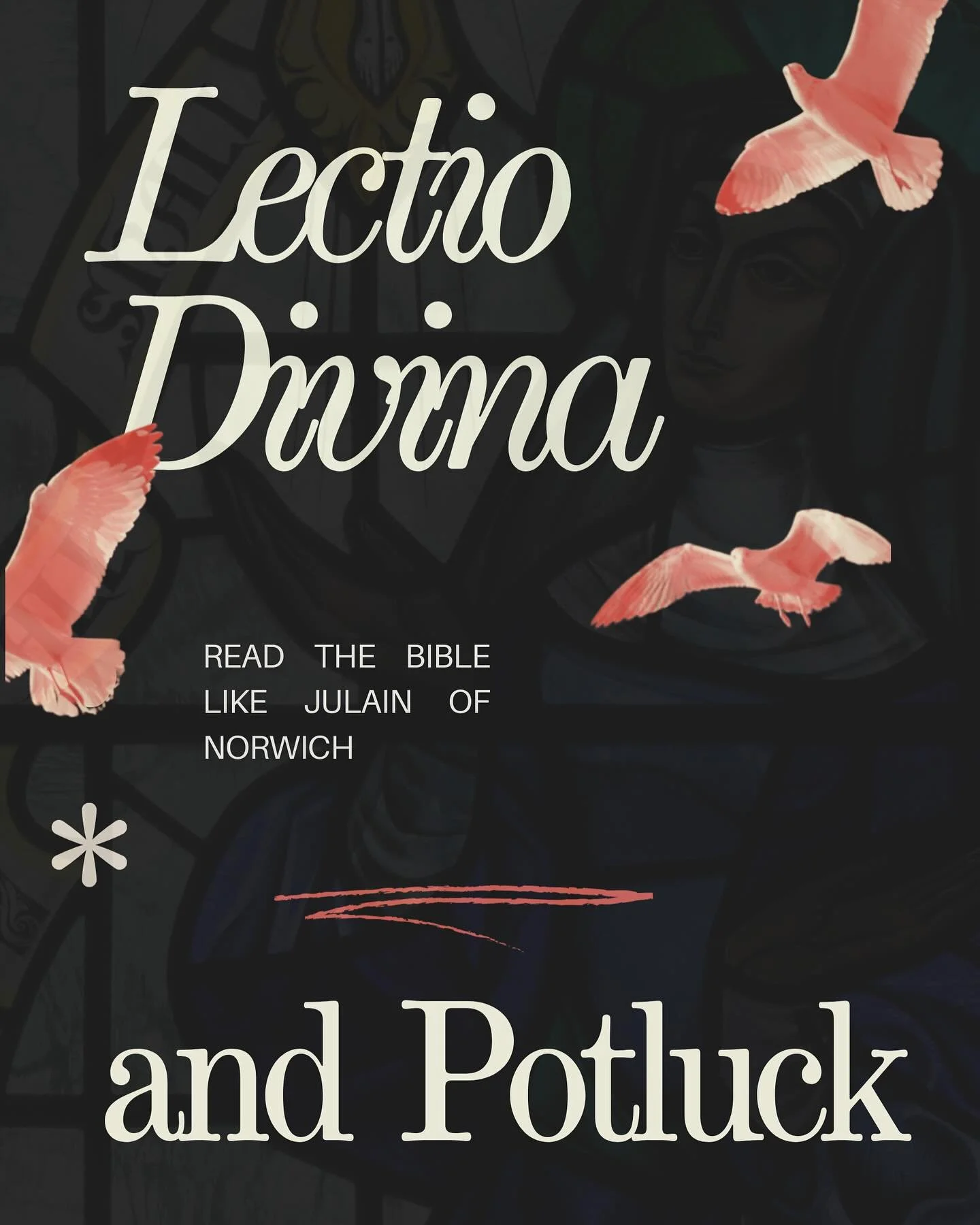 This Sunday! We&rsquo;re going to be discussing Julian of Norwich&rsquo;s approach to the Bible, and having Lectio Divina. We&rsquo;re also having a potluck!!!! So bring your favorite dish, whether you cook it or buy it we won&rsquo;t know the differ