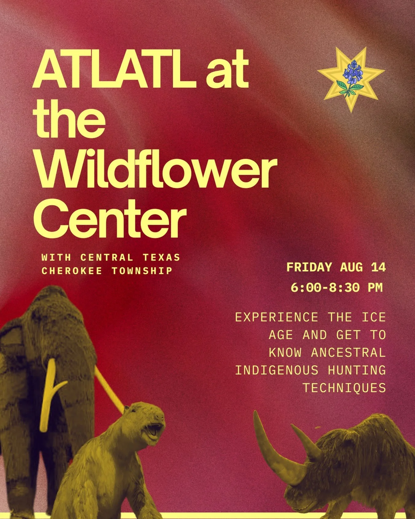 Join the CTCT at the last Wildflower Center Ice Age Night this Friday, August 14, from 6:00 pm - 8:30 pm!

Learn about Ice Age hunting, Cherokee culture, and become a mammoth hunter!

We&rsquo;ll have hands on atlatl demonstrations, authentic stone p