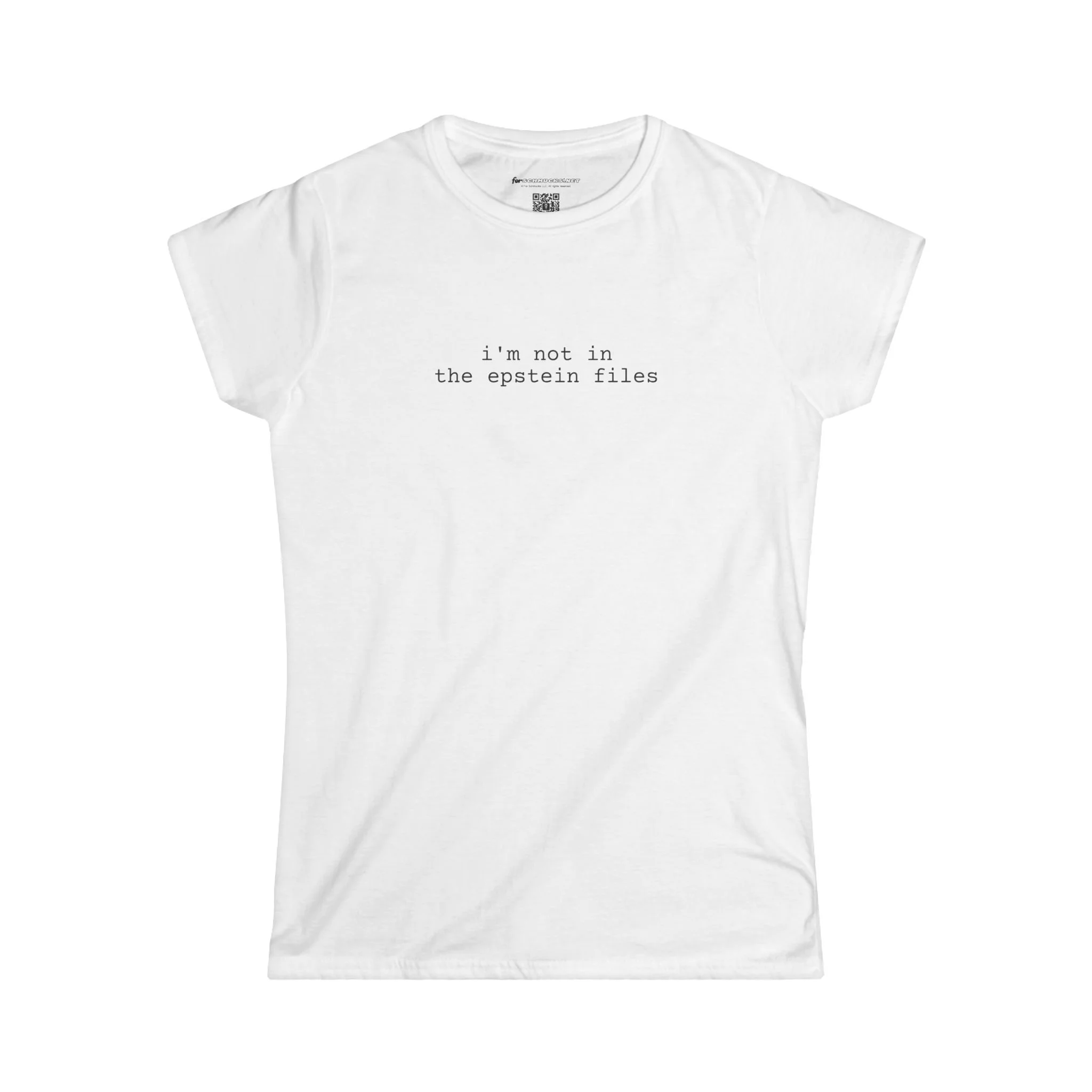 I'm not in the Epsten files tee. Ladies' edition.